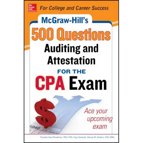 McGraw-Hill Education 500 Auditing and Attestation Questions for the CPA Exam