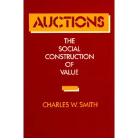 Auctions: The Social Construction of Value