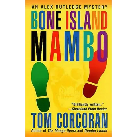 Bone Island Mambo: An Alex Rutledge Mystery
