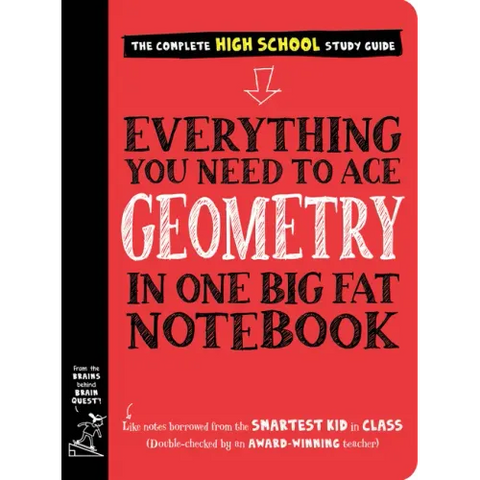 Everything You Need to Ace Geometry in One Big Fat Notebook