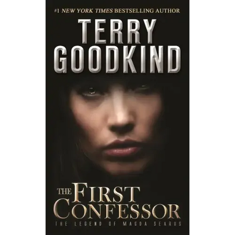 The First Confessor: The Legend of Magda Searus - A Sword of Truth Prequel