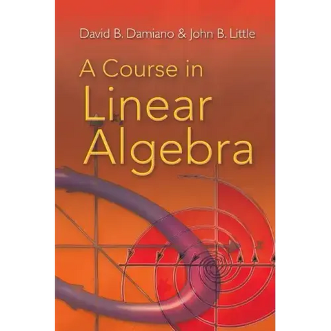 A Course in Linear Algebra