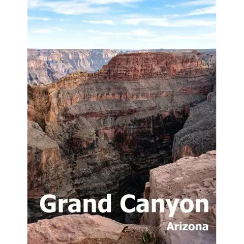 Grand Canyon: Coffee Table Photography Travel Picture Book Album Of A National Park In Arizona State USA Country Large Size Photos Cover