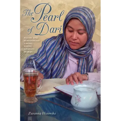 Pearl of Dari: Poetry and Personhood Among Young Afghans in Iran