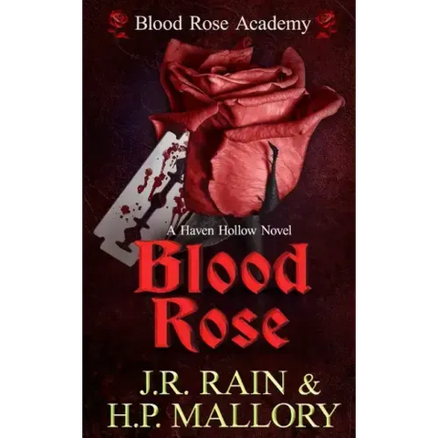 Blood Rose: A Paranormal Women's Fiction Novel: (Blood Rose Academy)
