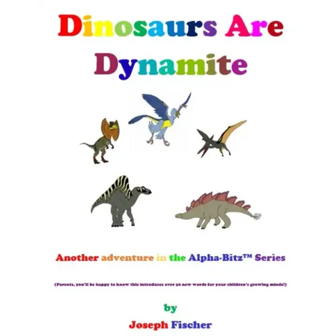 Dinosaurs Are Dynamite