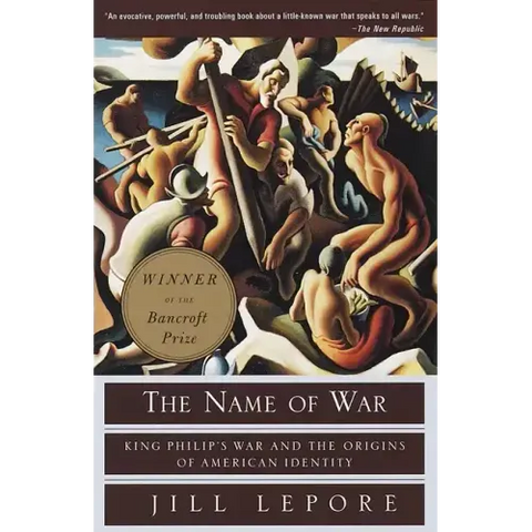 The Name of War: King Philip's War and the Origins of American Identity