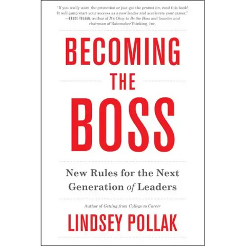 Becoming the Boss: New Rules for the Next Generation of Leaders