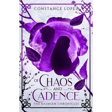 Of Chaos and Cadence: A Kasmian Chronicles Standalone - Paperback