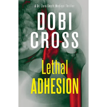 Lethal Adhesion: A gripping medical thriller - Paperback