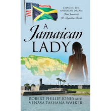 A Jamaican Lady: Chasing the American Dream From Jamaica to St. Augustine, Florida