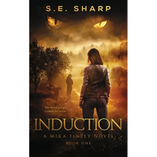 Induction: Her world just got a whole lot scarier. - Paperback