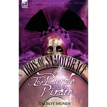 Tros of Samothrace 6: The Purple Pirate