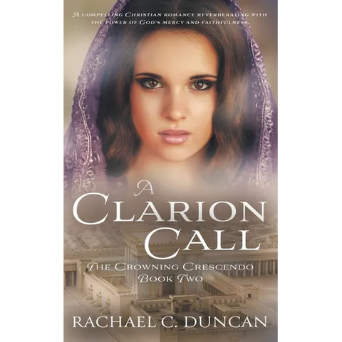 A Clarion Call: A Historical Christian Romance