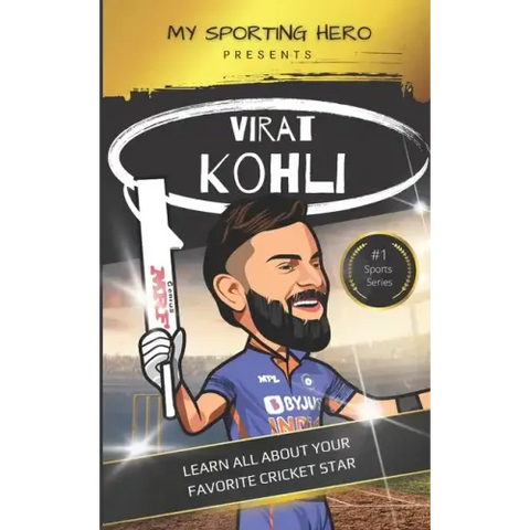 My Sporting Hero: Virat Kohli: Learn all about your favorite cricket star