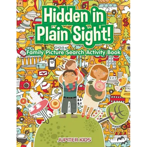 Hidden in Plain Sight! Family Picture Search Activity Book