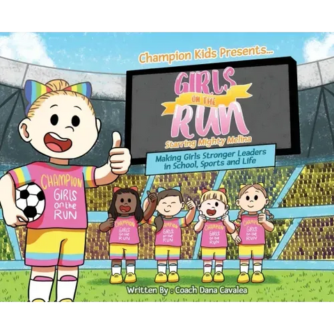 Girls on the Run: Starring Mighty Melina