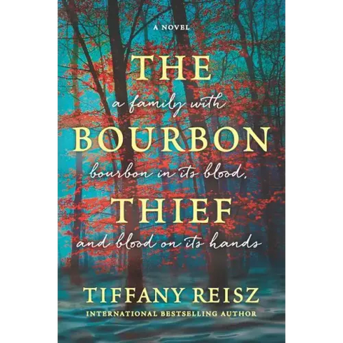 The Bourbon Thief: A Southern Gothic Novel