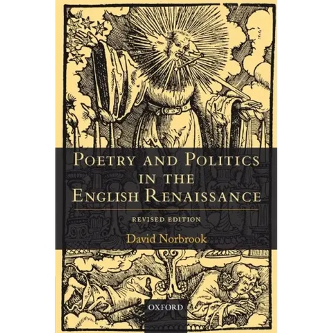 Poetry and Politics in the English Renaissance: Revised Edition