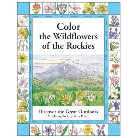 Color the Wildflowers of the Rockies: Discover the Great Outdoors