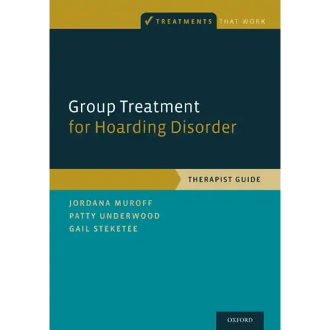 Group Treatment for Hoarding Disorder: Therapist Guide