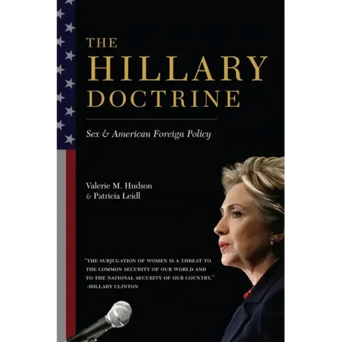 The Hillary Doctrine: Sex and American Foreign Policy