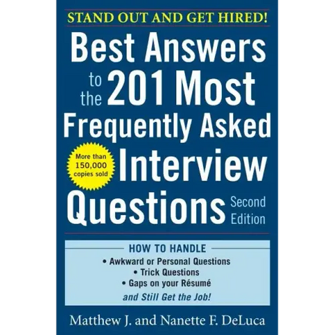 Best Answers to the 201 Most Frequently Asked Interview Questions