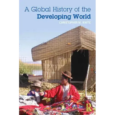 A Global History of the Developing World