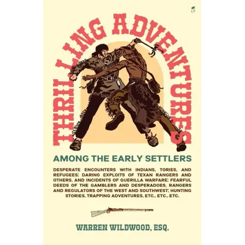 Thrilling Adventures Among the Early Settlers