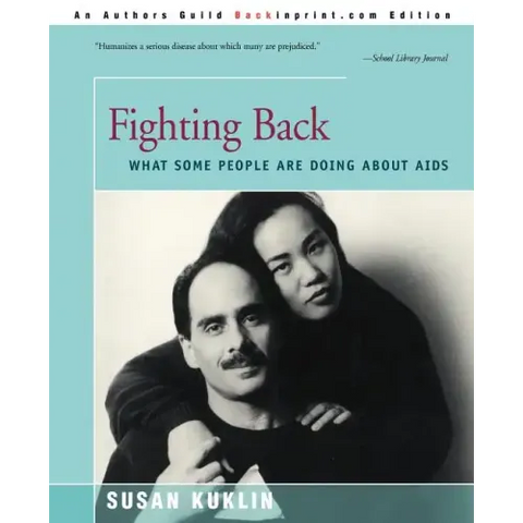 Fighting Back: What Some People Are Doing about AIDS