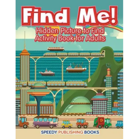 Find Me! Hidden Picture to Find Activity Book for Adults