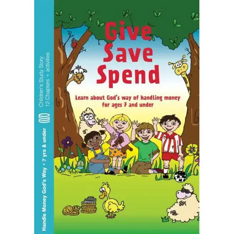 Give, Save, Spend: Learn about God's way of handling money for ages 7 and under
