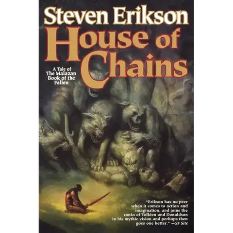 House of Chains: Book Four of the Malazan Book of the Fallen