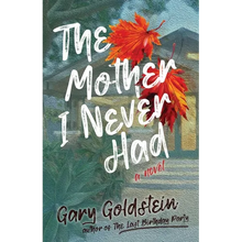 The Mother I Never Had