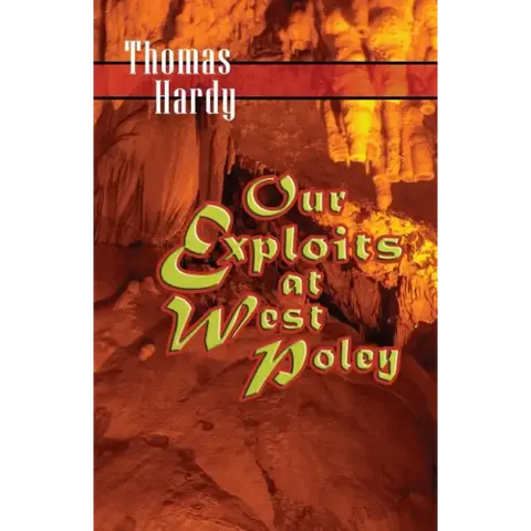 Our Exploits at West Poley: A Story for Boys