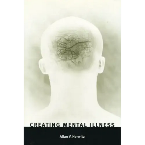 Creating Mental Illness