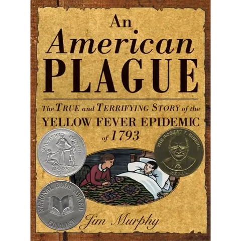 American Plague: The True and Terrifying Story of the Yellow Fever Epidemic of 1793