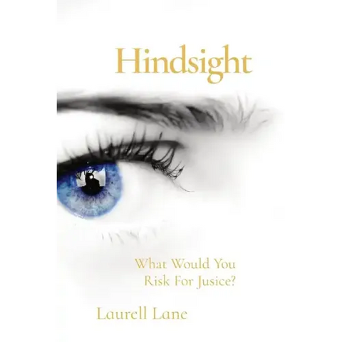Hindsight: What Would You Risk For Justice?