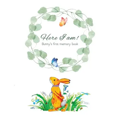Here I Am - Bunny's Baby Memory Book: Beautiful Baby Journal for First Five Years