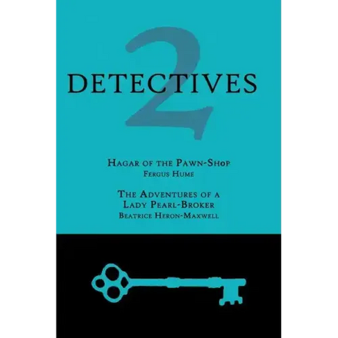 2 Detectives: Hagar of the Pawn-Shop / The Adventures of a Lady Pearl-Broker