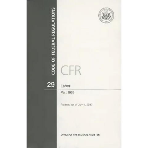 Code of Federal Regulations, Title 29, Labor: Part 1926, 2012