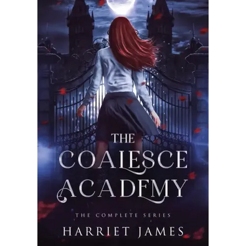 The Coalesce Academy: The Complete Series Anniversary Edition