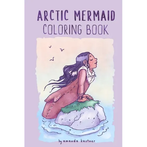 Arctic Mermaid: A Coloring Book