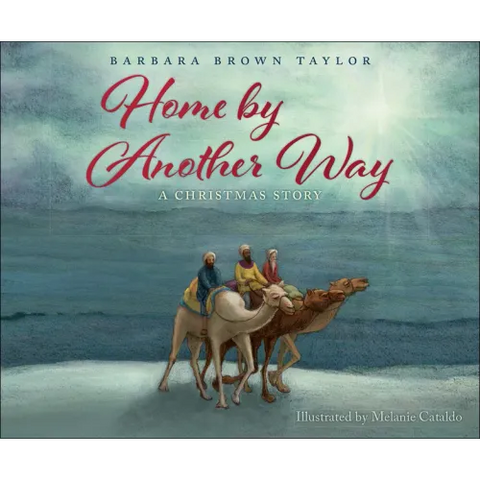 Home by Another Way: A Christmas Story