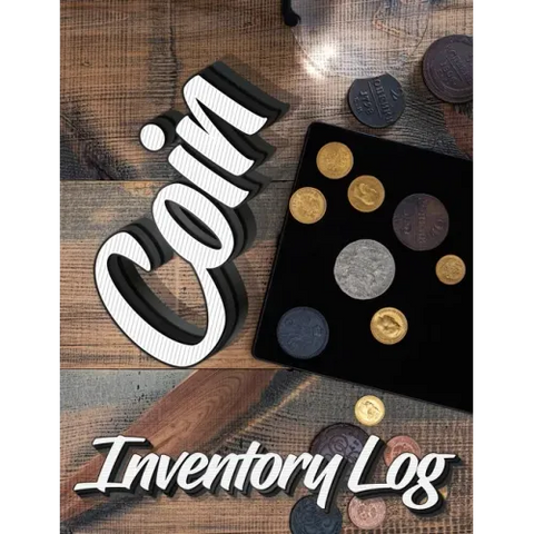 Coin Inventory Log: Catalog and Organize Coins with this Logbook for Coin Collectors (Value And Record Note Book)