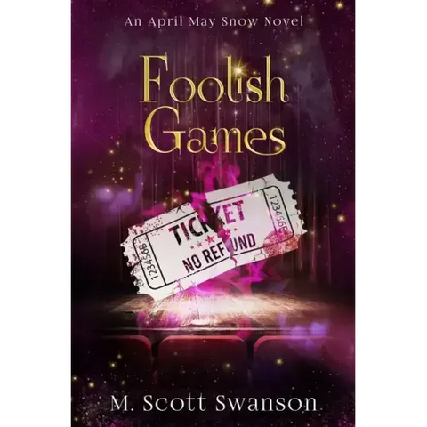 Foolish Games; April May Snow Novel #7: A Southern Paranormal Fiction