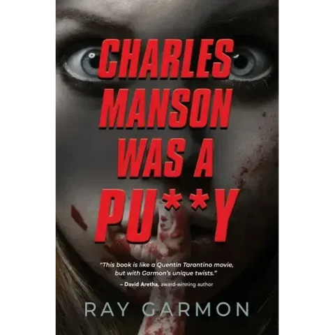 Charles Manson Was A Pu**y