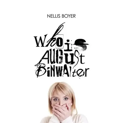 Who Is August Binwalter
