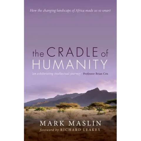 Cradle of Humanity: How the Changing Landscape of Africa Made Us So Smart