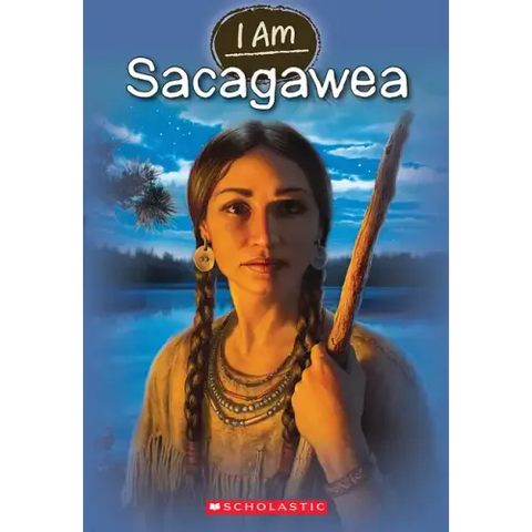 I Am Sacagawea (I Am #1)
